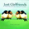 Just Girlfriends Gift Book 2 Just Girlfriends Gift Book -THE BIRDHOUSE CHICK Sales WC978grilfriends smll